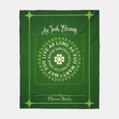 Irish Segen kannst du so lange leben, wie du Will Fleecedecke (Vorderseite)