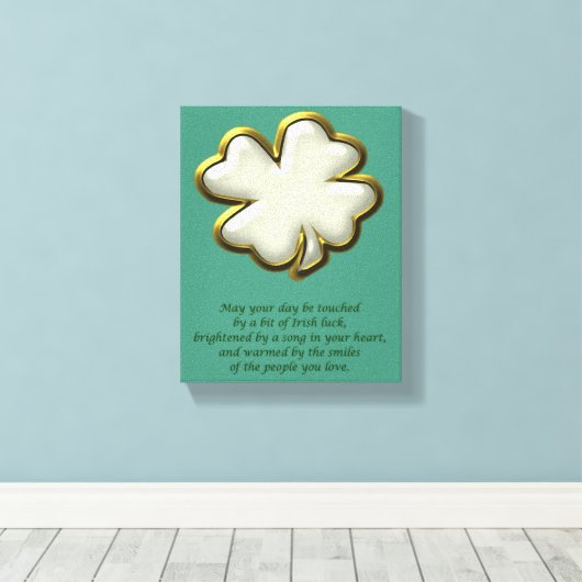 Irish Segen mit Kleeblatt St. Patrick's Day Leinwanddruck (Insitu (Holzboden))