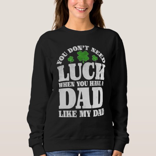 Irish Shamrock Lucky Dad St Patrick's Day Boys Gir Sweatshirt (Vorderseite)