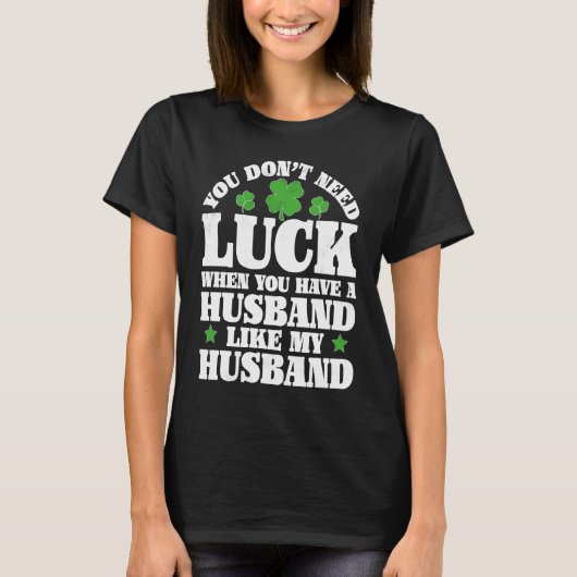 Irish Shamrock Lucky Husband St Patrick's Day Wome T-Shirt (Vorderseite)