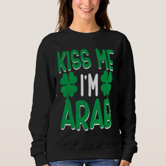 Irish Shamrock St Patricks Day Drinking UAE Kiss M Sweatshirt (Vorderseite)