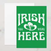 IRISH SIE WAREN HIER EINLADUNG (Vorne/Hinten)