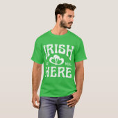 IRISH SIE WAREN HIER T-Shirt (Vorne ganz)