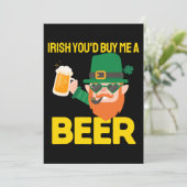 Irish Sie würden mir einen Beer St. Patrick's Day  Einladung (Stehend Vorderseite)