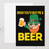 Irish Sie würden mir einen Beer St. Patrick's Day  Einladung (Vorne/Hinten)