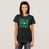 Irish St Patricks Day Philippines Kiss Me I'm Fili T-Shirt (Vorne ganz)