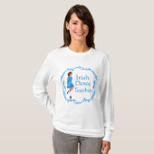 Irish Step Tance Teacher T-Shirt (Vorne ganz)