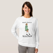 Irish Step Tance Teacher T-Shirt (Vorne ganz)