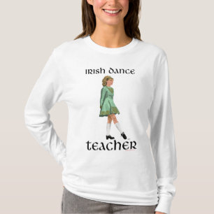 Irish Step Tance Teacher T-Shirt
