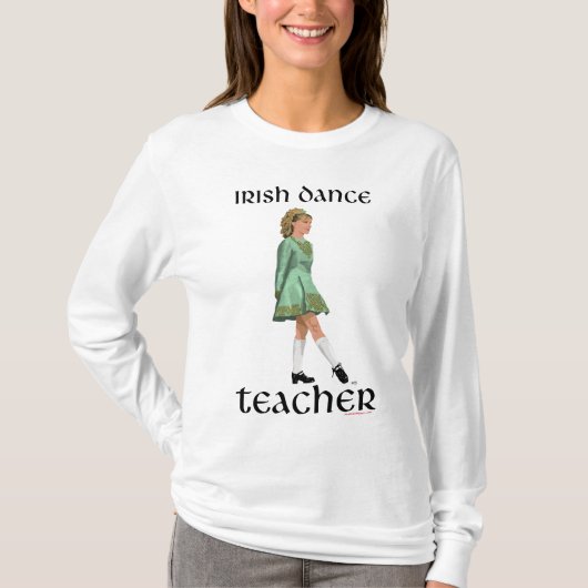 Irish Step Tance Teacher T-Shirt (Vorderseite)
