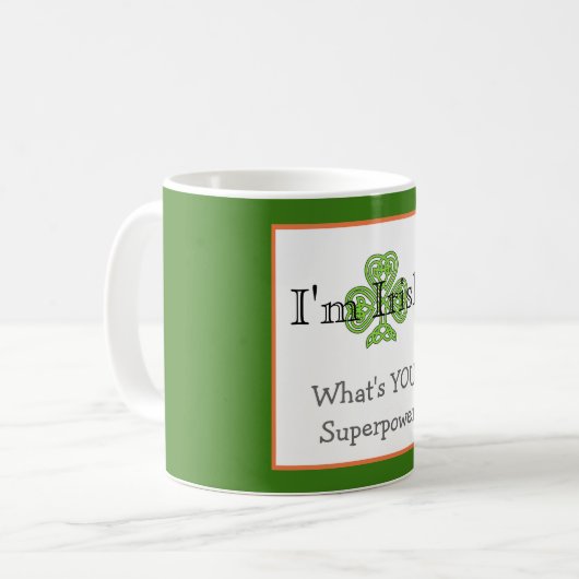 Irish Superpower Kaffeetasse (Vorderseite Links)