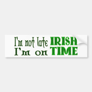 Irish Time Funny Sprichwort Autoaufkleber