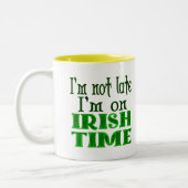 Irish Time Funny Sprichwort Kaffee Tasse (Links)