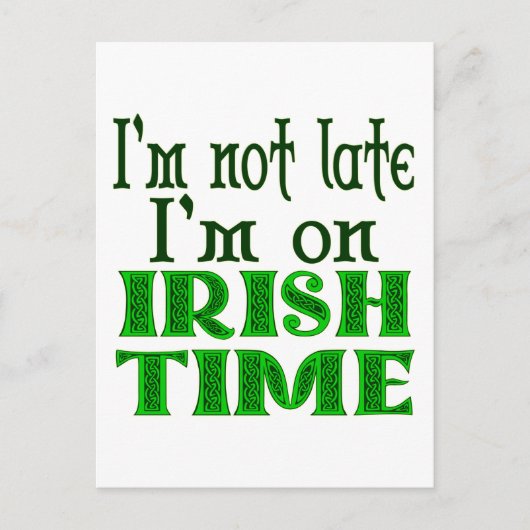Irish Time Funny Sprichwort Postkarte (Vorderseite)