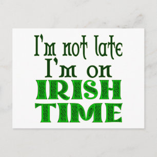 Irish Time Funny Sprichwort Postkarte