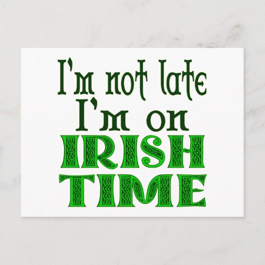 Irish Time Funny Sprichwort Postkarte (Vorderseite)