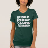 Irish Today Danish Tomorrow (ON DARK) T-Shirt (Vorderseite)