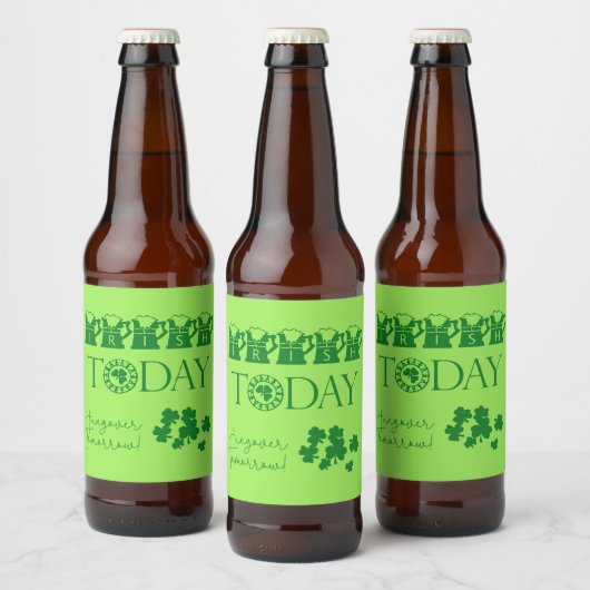 Irish Today Funny Kleeblatt Beer St. Patrick's Day Bierflaschenetikett (Flaschen)