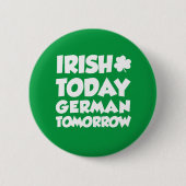 Irish Today German Tomorrow Button (Vorderseite)