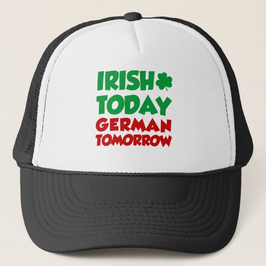 Irish Today German Tomorrow Truckerkappe (Vorderseite)