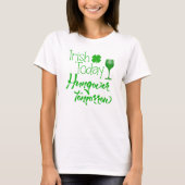 Irish Today Hung Over Tomorrow St. Patrick's Day T-Shirt (Vorderseite)