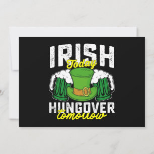 Irish Today Hungover Tomorrow Funny St Patrick's Einladung