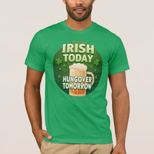 Irish Today Hungover Tomorrow Funny St Patrick's T-Shirt (Vorderseite)