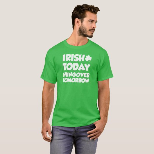 Irish Today Hungover Tomorrow (ON DARK) T-Shirt (Vorne ganz)