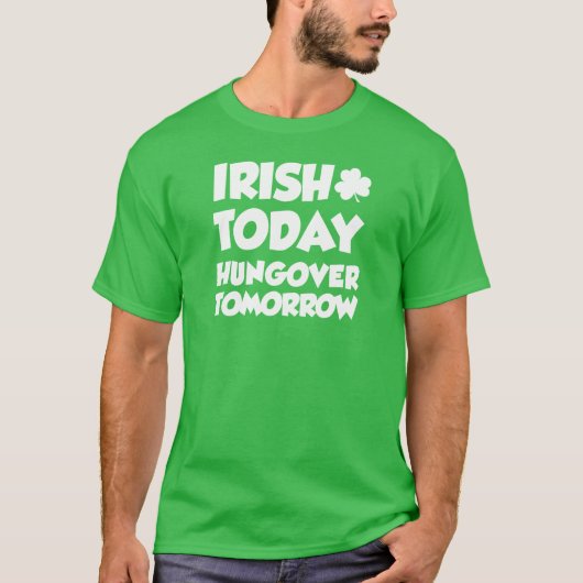 Irish Today Hungover Tomorrow (ON DARK) T-Shirt (Vorderseite)
