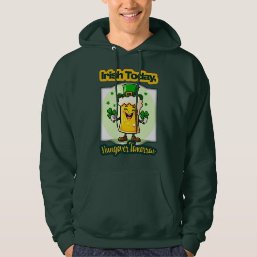 Irish Today St Patrick’s Day Shirt – moletom (Vorderseite)