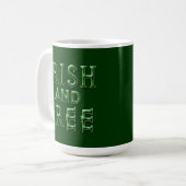 IRISH und KOSTENLOS zum St. Patrick's Day Kaffeetasse (Vorderseite Links)