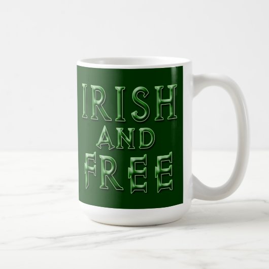 IRISH und KOSTENLOS zum St. Patrick's Day Kaffeetasse (Rechts)