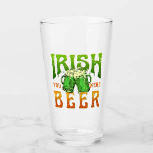 IRISH WÄRST DU BIER WITZIG TRINKEND IRLAND GLAS
