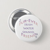 Irish Water Spanel Furever Button (Vorne & Hinten)