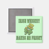 Irish Whiskey macht Me Frisky Magnet (Vorderseite/Rückseite)