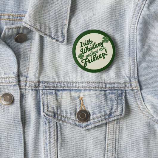 Irish Whiskey macht mich frisch Button (Beispiel)