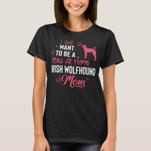 Irish Wolfhound Mama Dog Owner  T-Shirt