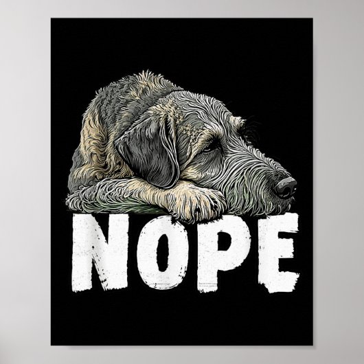 Irish Wolfhound Nope Funny Lazy Pet Dog Cute  Poster (Vorne)