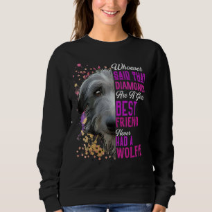 Irish Wolfhounds sind Girls bester Freund Dog Mama Sweatshirt
