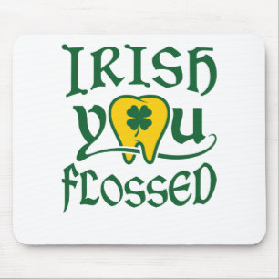Irish You Flossed Dental St Patricks Day Mousepad