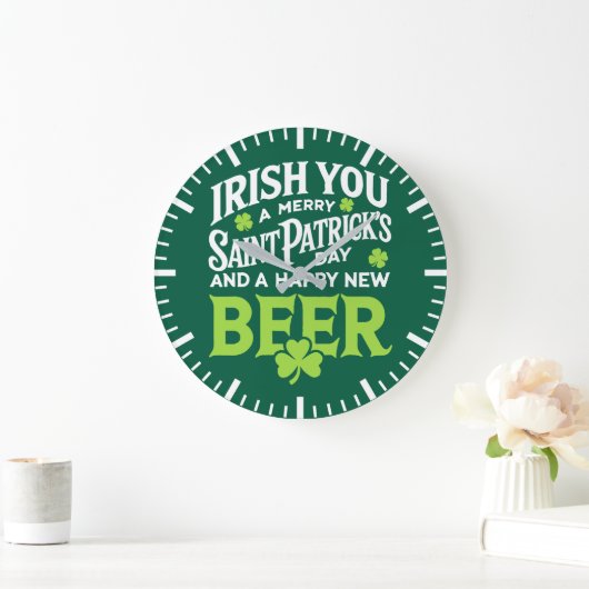 Irish You Merry Saint Patrick's Day Happy New Beer Große Wanduhr (Zuhause)