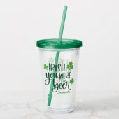 Irish You Were Beer Funny St. Patrick’s Day  Acryltrinkbecher (Rückseite)