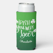 Irish You Were Beer Gradient St. Patrick's Day Selters Dosenkühler (Seltzer Rückseite)