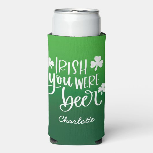Irish You Were Beer Gradient St. Patrick's Day Selters Dosenkühler (Seltzer Vorderseite)