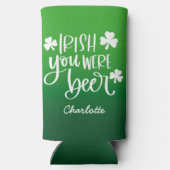 Irish You Were Beer Gradient St. Patrick's Day Selters Dosenkühler (Rückseite)