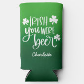 Irish You Were Beer Gradient St. Patrick's Day Selters Dosenkühler (Vorderseite)