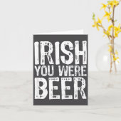 Irish You Were Beer Lustig St. Patrick's Day  Karte (Gelbe Blume)