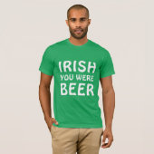 Irish You Were Beere - St Patricks Day T-Shirt (Vorne ganz)
