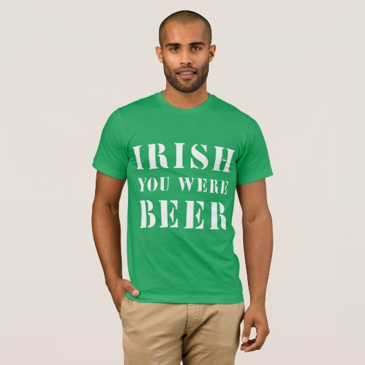 Irish You Were Beere - St Patricks Day T-Shirt (Vorne ganz)