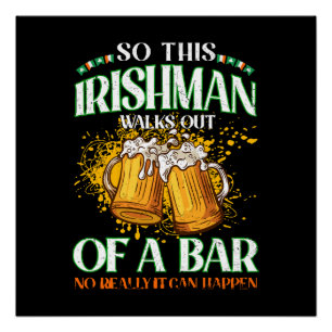 Irishman Drinking Beer St. Patrick's Day Poster